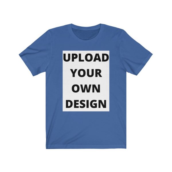Upload Your Design Unisex Jersey Short Sleeve Tee