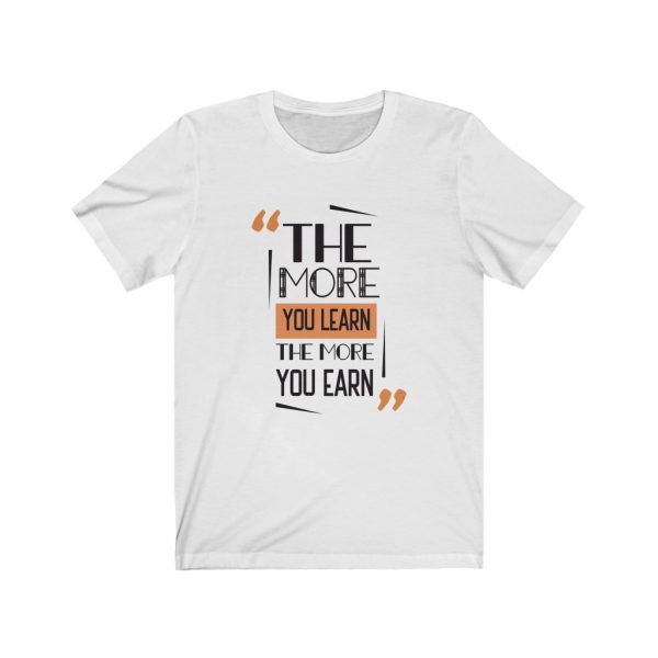 The more you learn Unisex Jersey Short Sleeve Tee